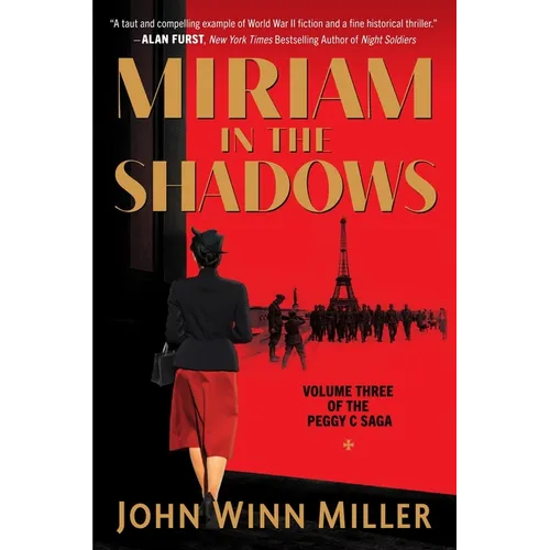Miriam in the Shadows: Volume Three of the Peggy C Saga
