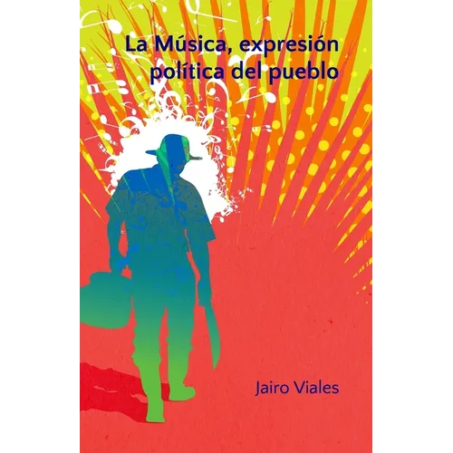 La Música - Expresión política del pueblo