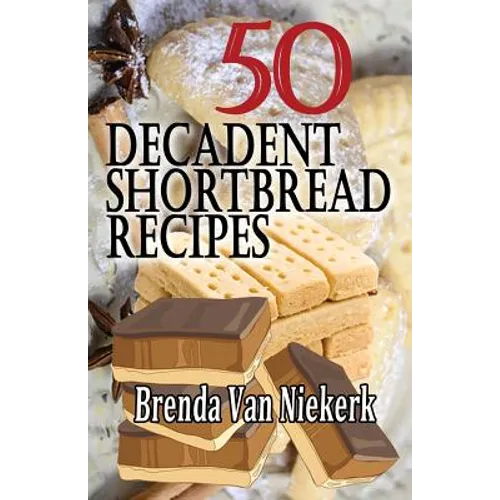 50 Decadent Shortbread Recipes