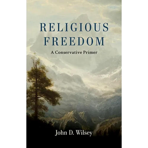 Religious Freedom: A Conservative Primer