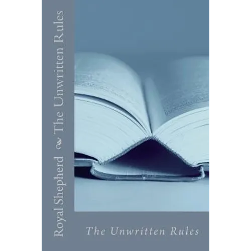 The Unwritten Rules