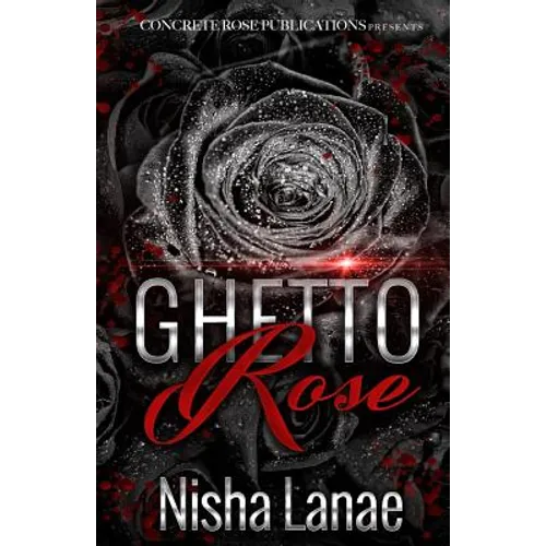 Ghetto Rose