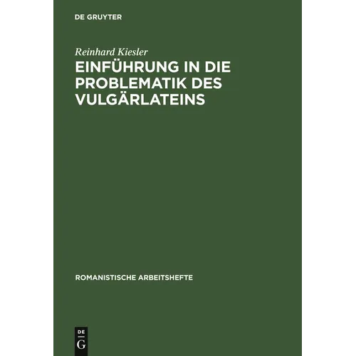 Einführung in Die Problematik Des Vulgärlateins