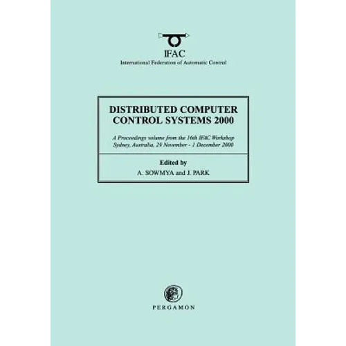 Distributed Computer Control Systems 2000