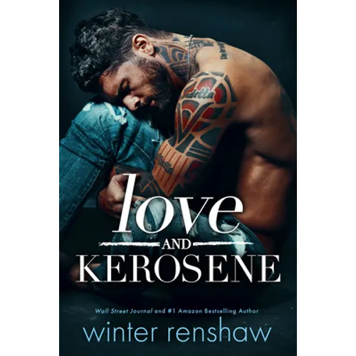 Love and Kerosene