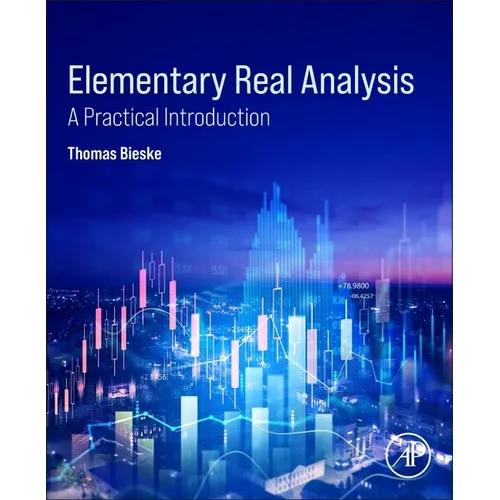 Elementary Real Analysis: A Practical Introduction