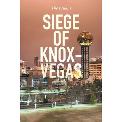 Siege of Knox-Vegas