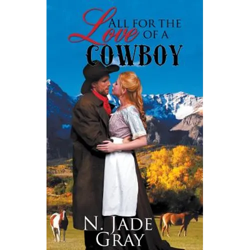 All for the Love of a Cowboy