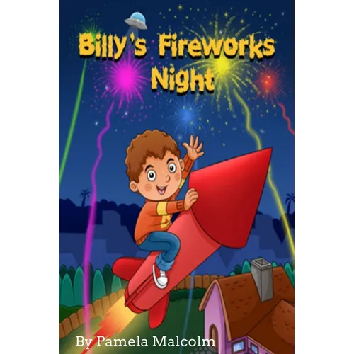 Billy's Fireworks Night: Funny Bedtime Story for Children Kids