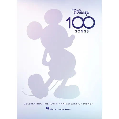 Disney 100 Songs: Songbook Celebrating the 100th Anniversary of Disney Complete with Foreword by Alan Menken, Preface by Disney Historian Randy Thornt