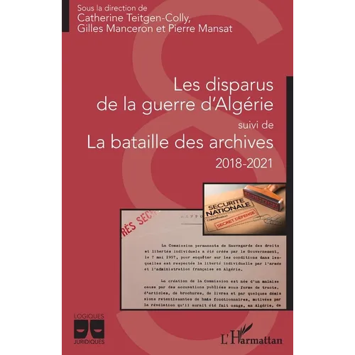 Les disparus de la guerre d'Algérie: suivi de La bataille des archives 2018-2021