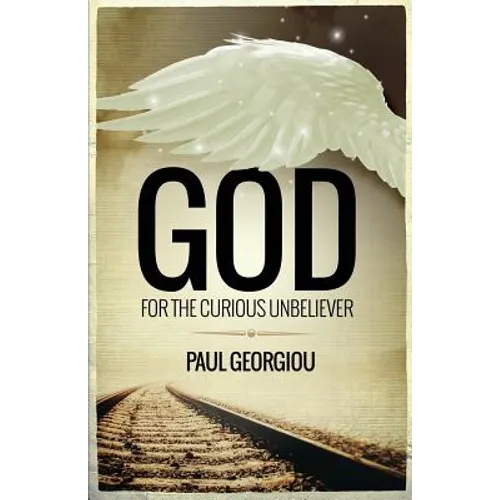 God for the curious unbeliever