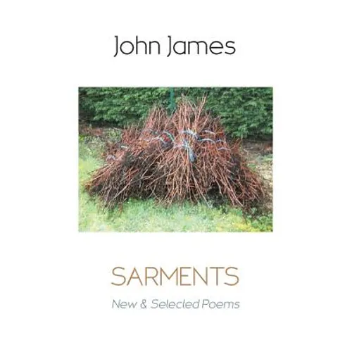 Sarments: New and Selected Poems