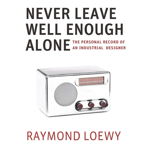 Never Leave Well Enough Alone