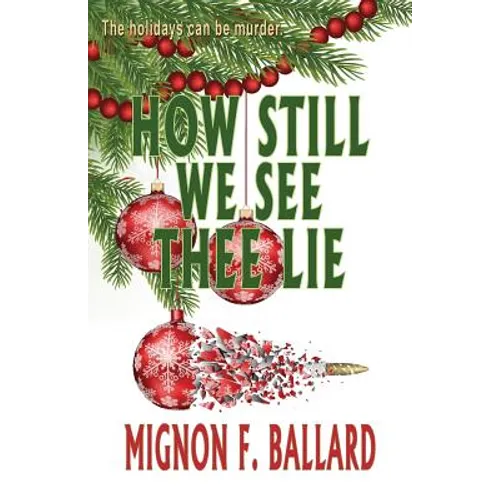 How Still We See Thee Lie