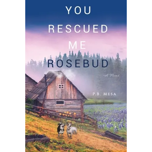 You Rescued Me Rosebud