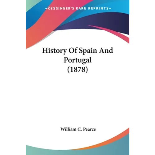 History Of Spain And Portugal (1878)