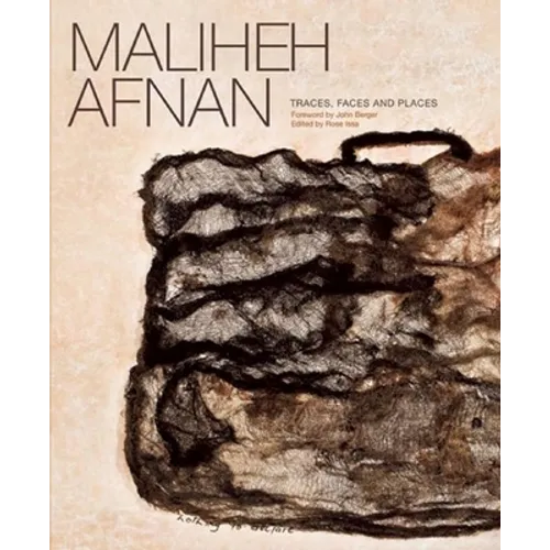 Maliheh Afnan: Traces, Faces and Places