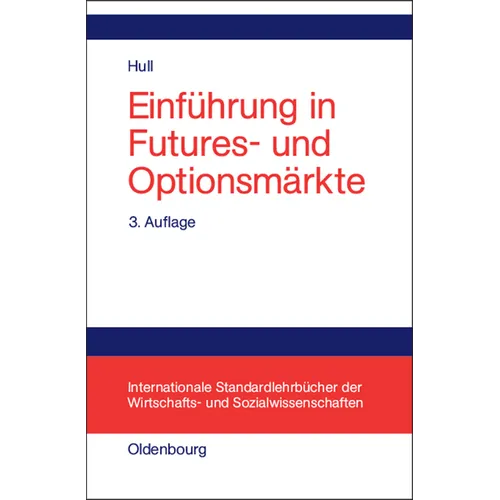 Einführung in Futures- Und Optionsmärkte