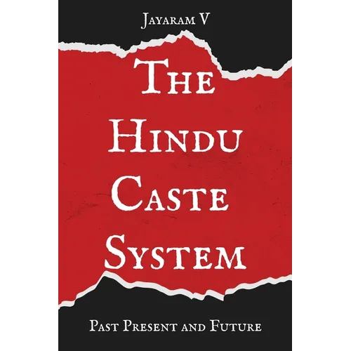 The Hindu Caste System: Past, Present, and Future