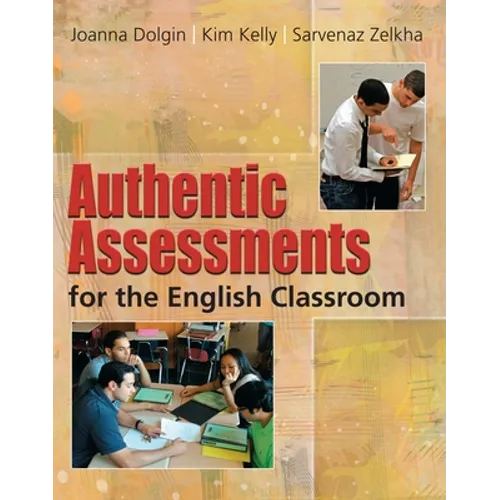 Authentic Assessments for the English Classroom