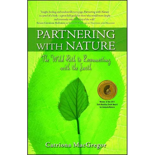 Partnering with Nature: The Wild Path to Reconnecting with the Earth