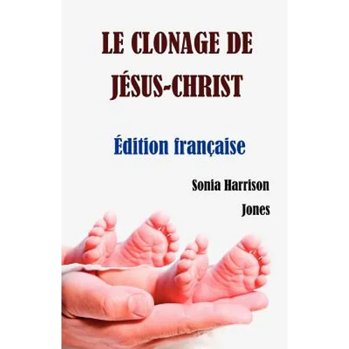 Le Clonage de Jesus-Christ