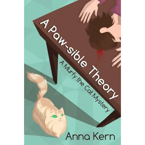 A Paw-sible Theory: A Murfy the Cat Mystery