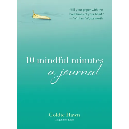 10 Mindful Minutes: A Journal