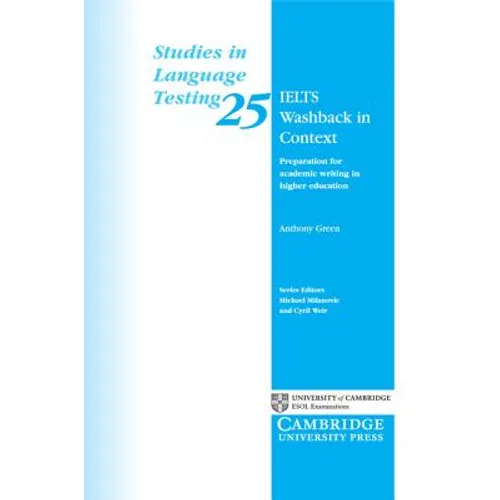Ielts Washback in Context: Preparation for Academic Writing in Higher Education