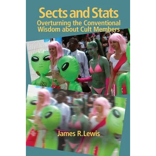 Sects and STATS: Overturning the Conventional Wisdom about Cult Members