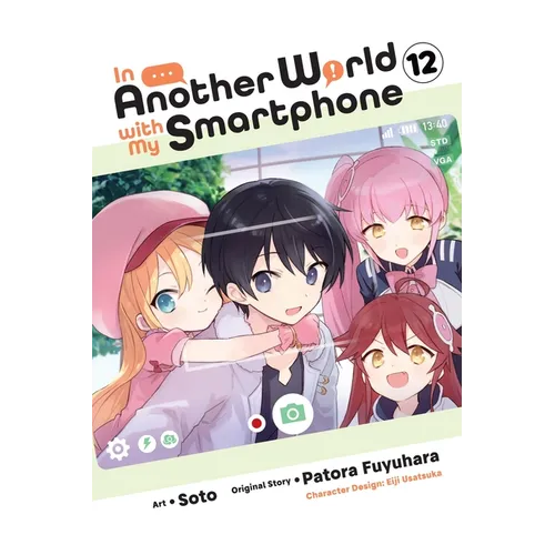 In Another World with My Smartphone, Vol. 12 (Manga)