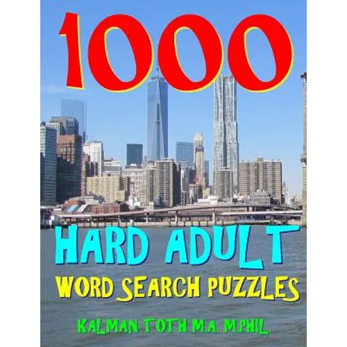 1000 Hard Adult Word Search Puzzles: Fun Way to Improve Your IQ