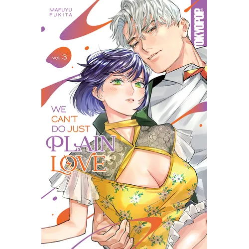We Can't Do Just Plain Love, Volume 3