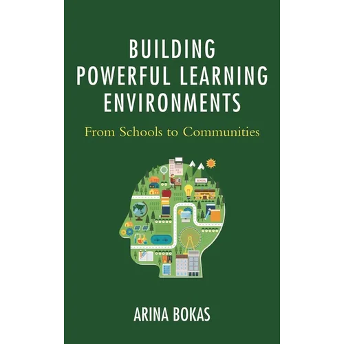 Building Powerful Learning Environments: From Schools to Communities - Hardcover