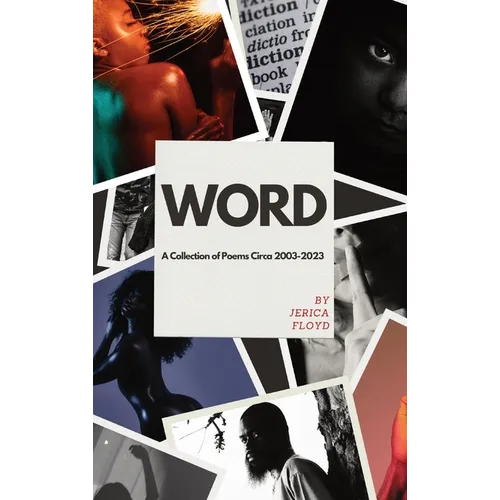 Word: A Collection of Poems Circa 2003-2023