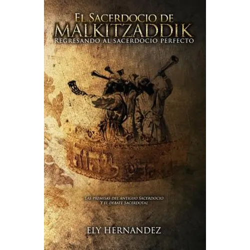 El Sacerdocio de Malki-Tzaddik