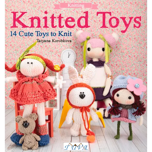 Knitted Toys: 14 Cute Toys to Knit