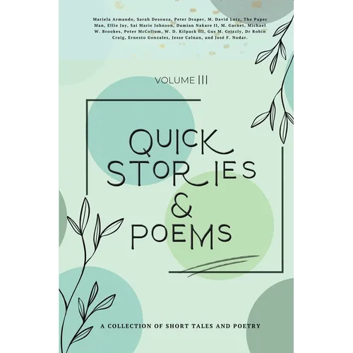 Quick Stories & Poems Vol. 3