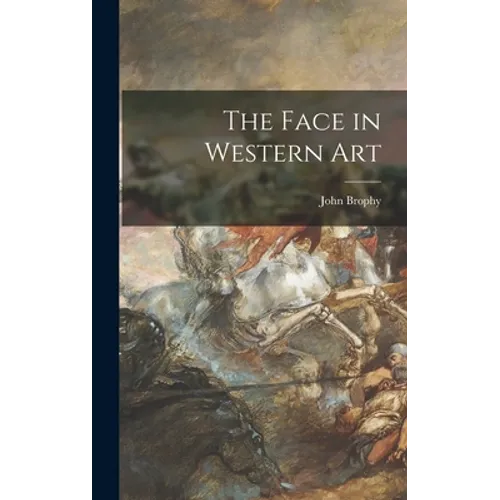 The Face in Western Art