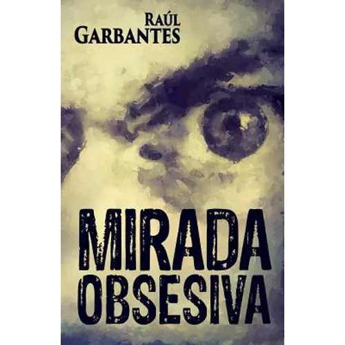 Mirada Obsesiva