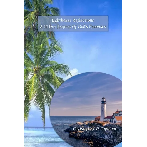Lighthouse Reflections: A 15 Day Journey of God's Promises