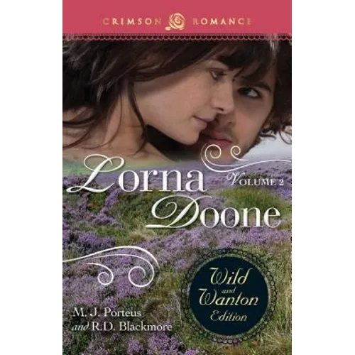 Lorna Doone: The Wild And Wanton Edition Volume 2