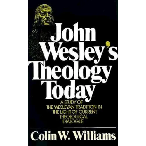 John Wesley's Theology Today