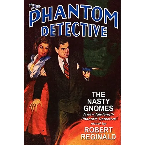 The Phantom Detective: The Nasty Gnomes