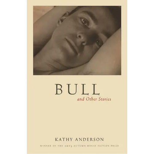 Bull: And Other Stories