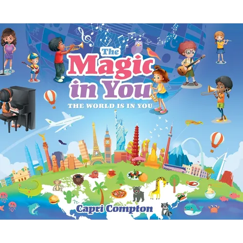 The Magic In You: The World Is In You