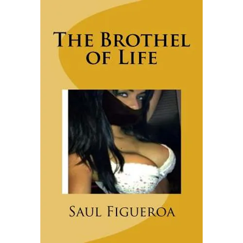 The Brothel of Life