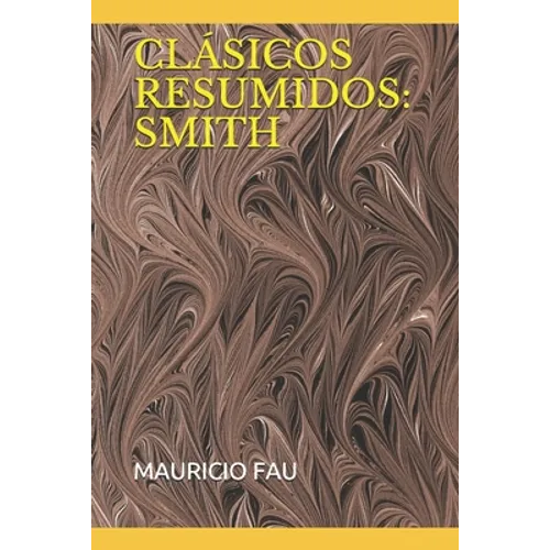 Clásicos Resumidos: Smith
