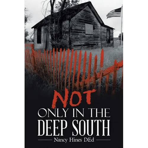Not Only in the Deep South